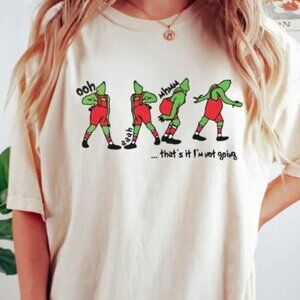 Grinch That's It I'm Not Going Shirt, Whimsical Grinch Ooh Ah Shirt